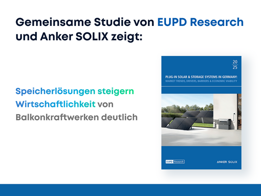 Joint study by EUPD Research and Anker SOLIX shows: Storage solutions significantly increase the economic efficiency of balcony power plants